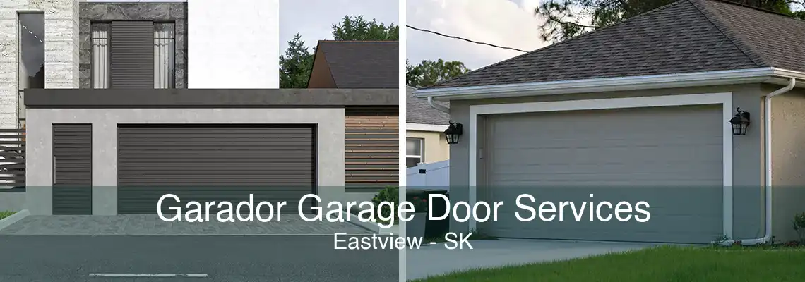 Garador Garage Door Services Eastview - SK