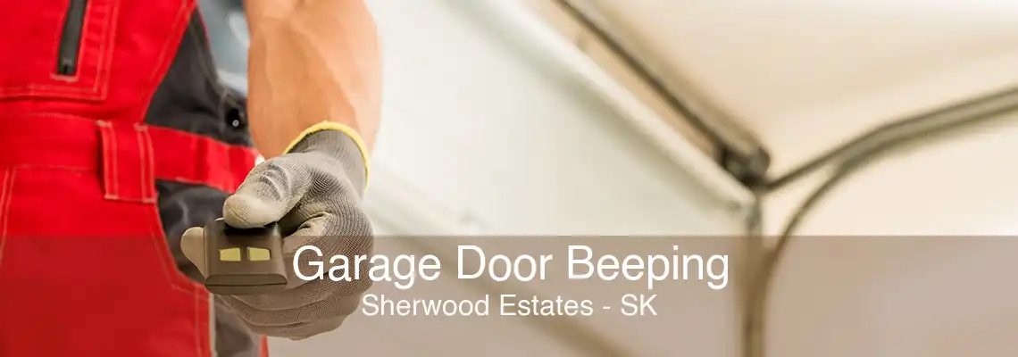 Garage Door Beeping Sherwood Estates - SK