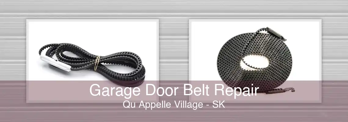 Garage Door Belt Repair Qu Appelle Village - SK