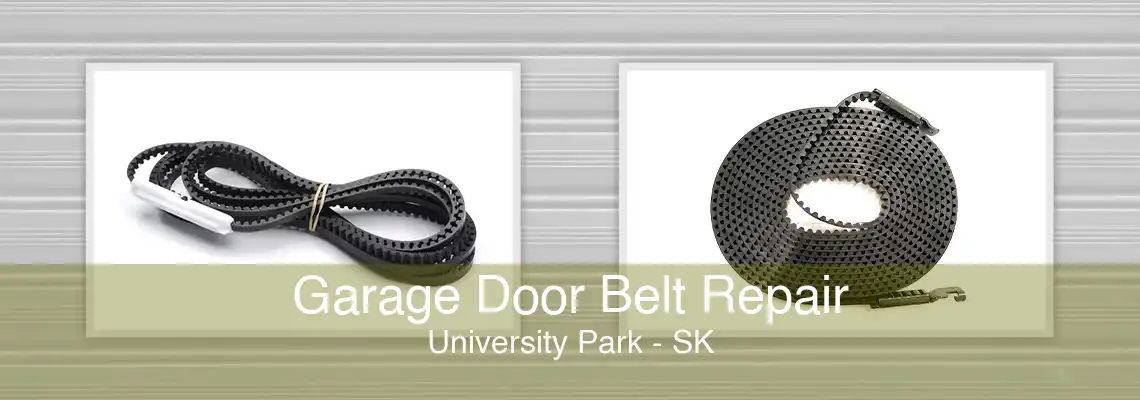 Garage Door Belt Repair University Park - SK