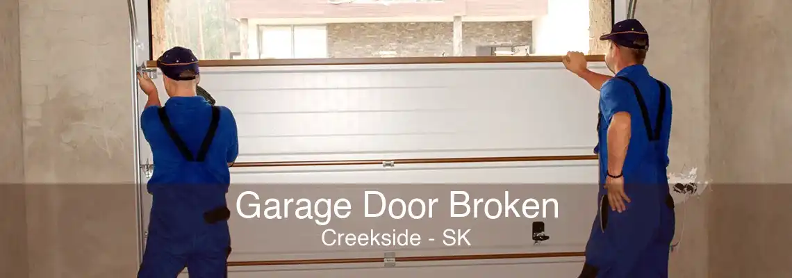Garage Door Broken Creekside - SK