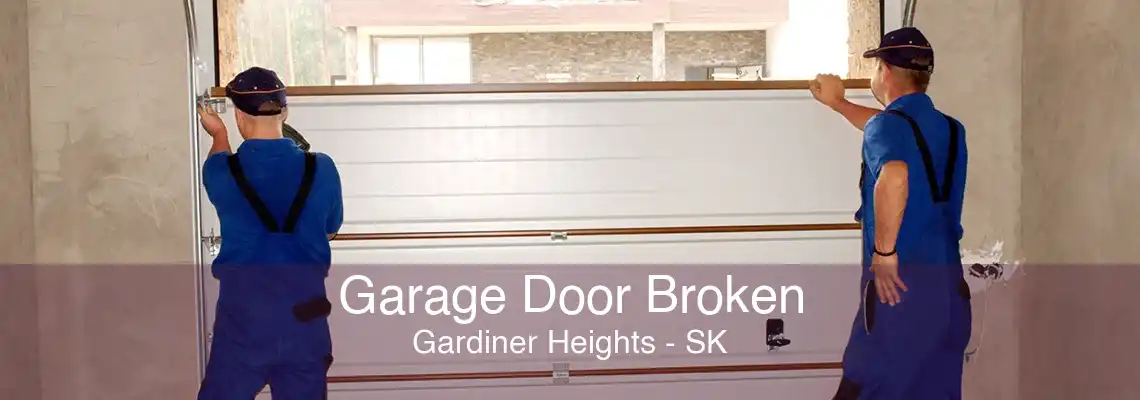 Garage Door Broken Gardiner Heights - SK
