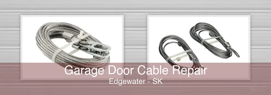 Garage Door Cable Repair Edgewater - SK