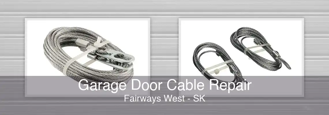 Garage Door Cable Repair Fairways West - SK