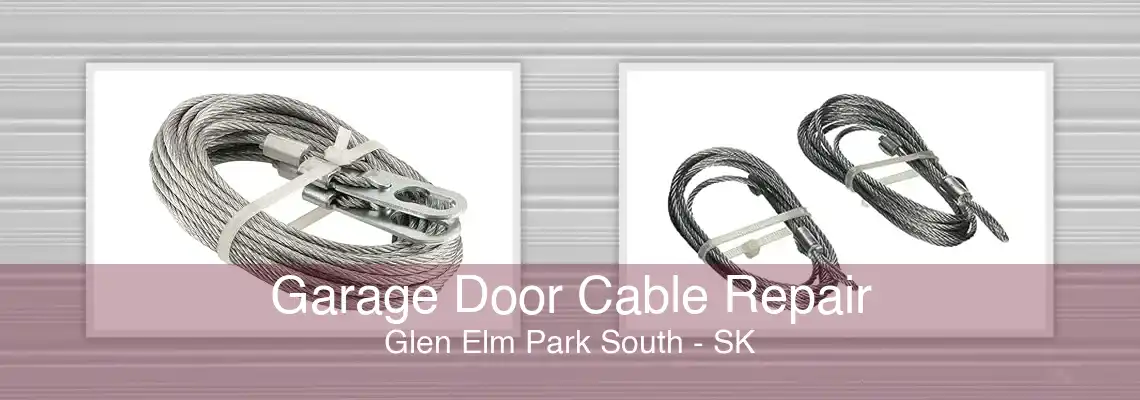 Garage Door Cable Repair Glen Elm Park South - SK