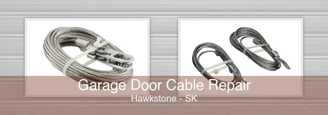 Garage Door Cable Repair Hawkstone - SK