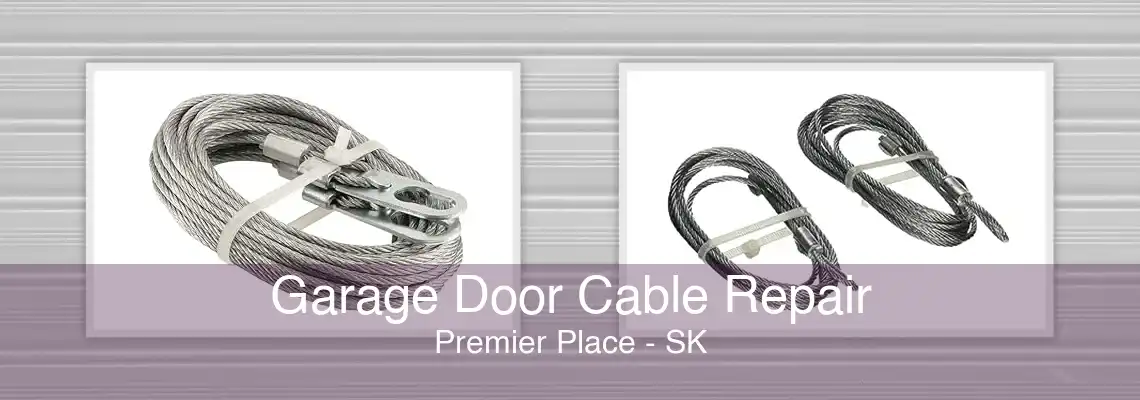 Garage Door Cable Repair Premier Place - SK