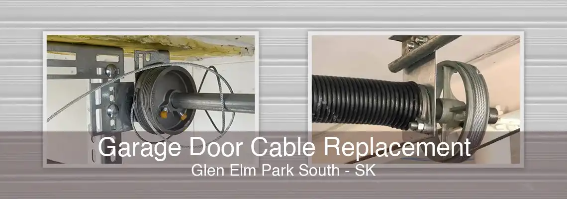 Garage Door Cable Replacement Glen Elm Park South - SK