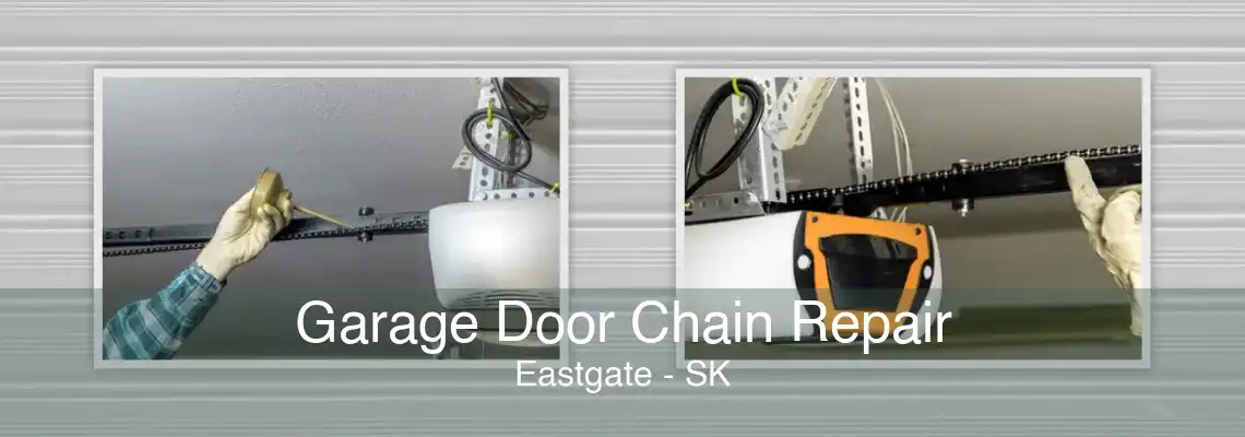 Garage Door Chain Repair Eastgate - SK