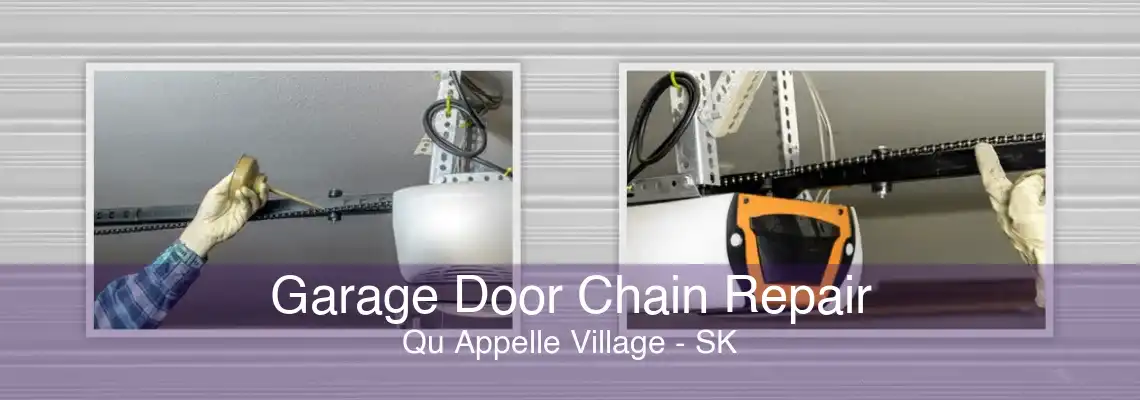 Garage Door Chain Repair Qu Appelle Village - SK
