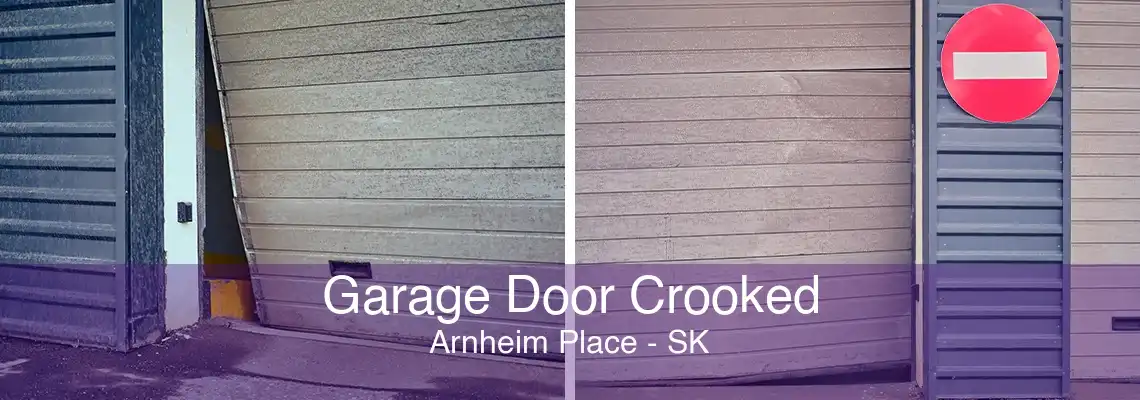 Garage Door Crooked Arnheim Place - SK