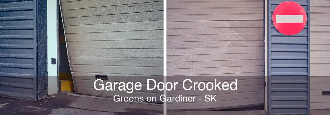 Garage Door Crooked Greens on Gardiner - SK