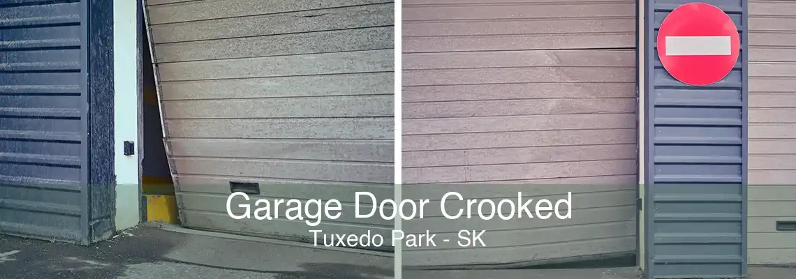 Garage Door Crooked Tuxedo Park - SK