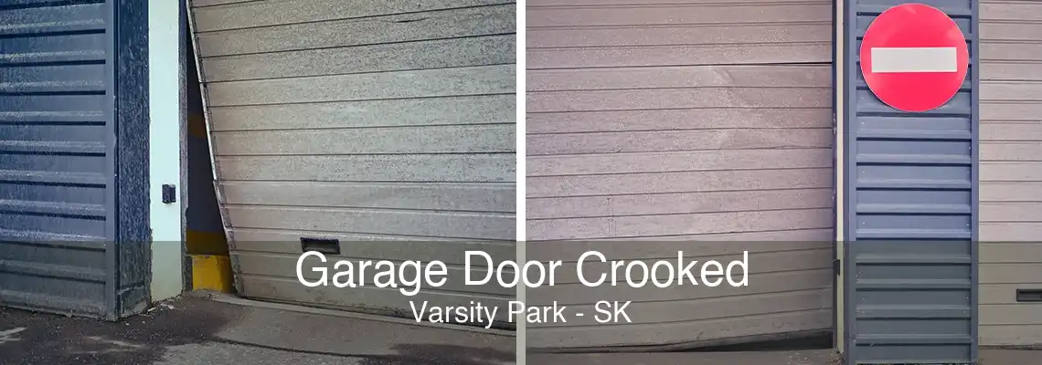 Garage Door Crooked Varsity Park - SK