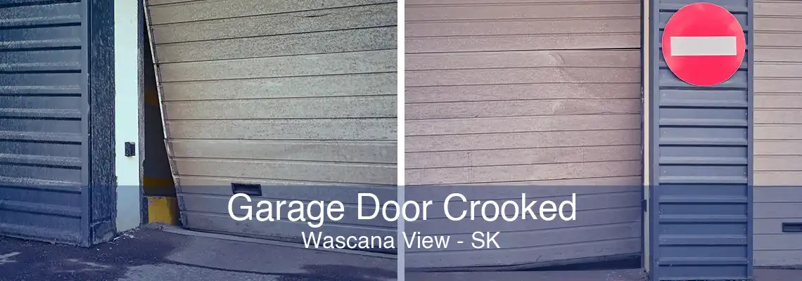 Garage Door Crooked Wascana View - SK