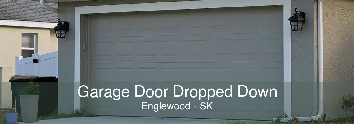 Garage Door Dropped Down Englewood - SK