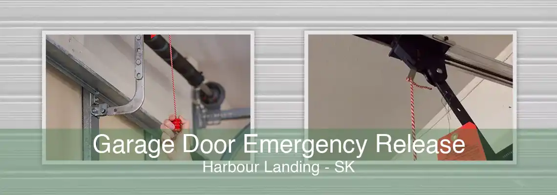 Garage Door Emergency Release Harbour Landing - SK