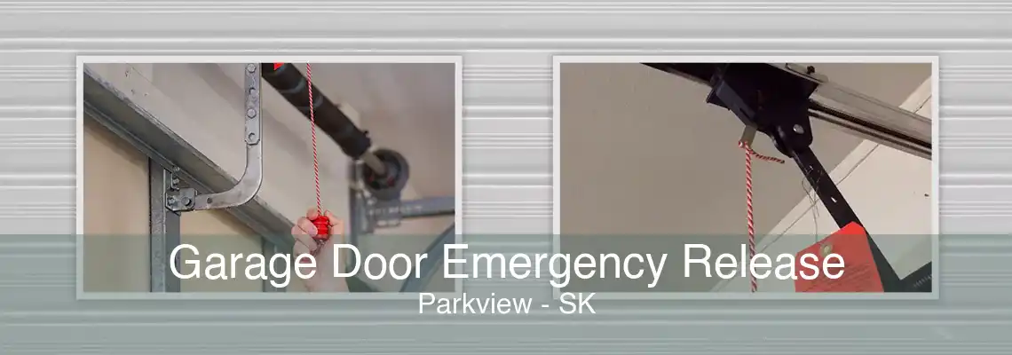 Garage Door Emergency Release Parkview - SK