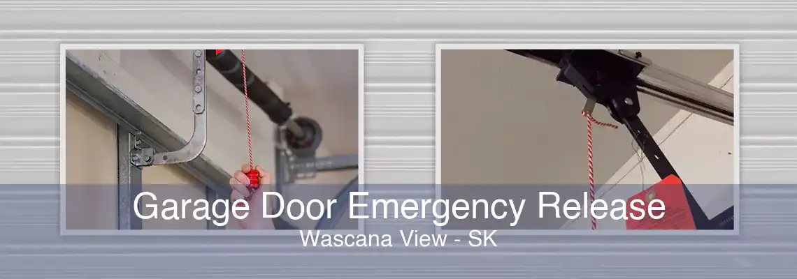Garage Door Emergency Release Wascana View - SK
