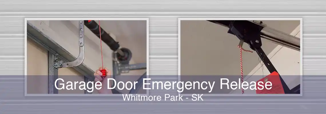 Garage Door Emergency Release Whitmore Park - SK