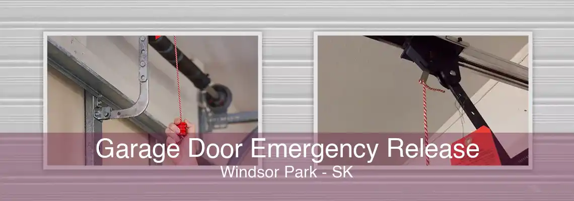 Garage Door Emergency Release Windsor Park - SK