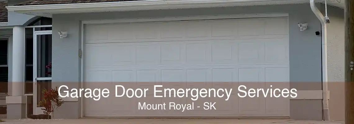 Garage Door Emergency Services Mount Royal - SK