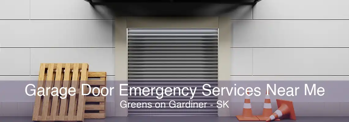 Garage Door Emergency Services Near Me Greens on Gardiner - SK