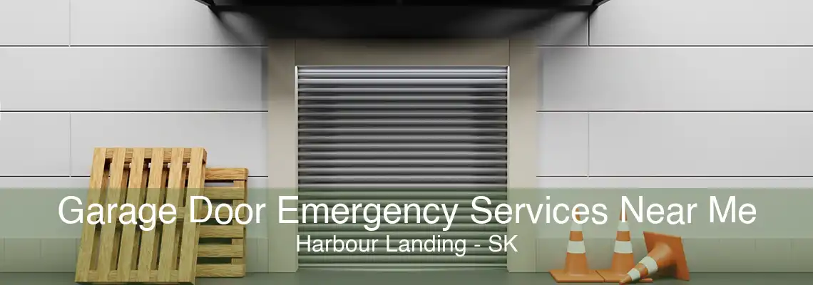 Garage Door Emergency Services Near Me Harbour Landing - SK