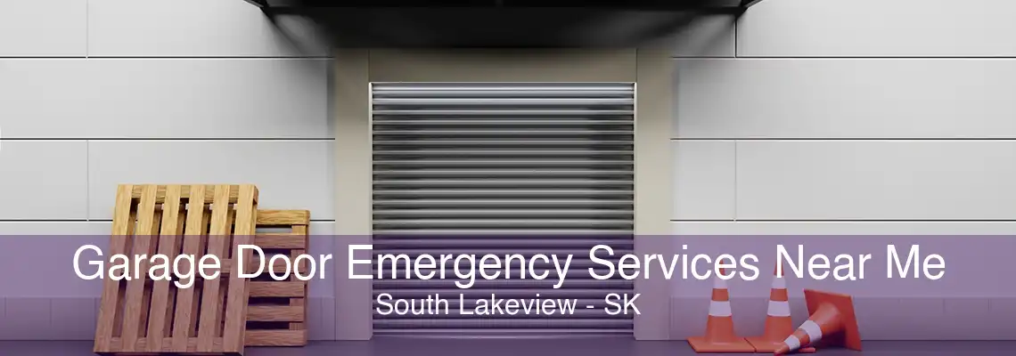 Garage Door Emergency Services Near Me South Lakeview - SK