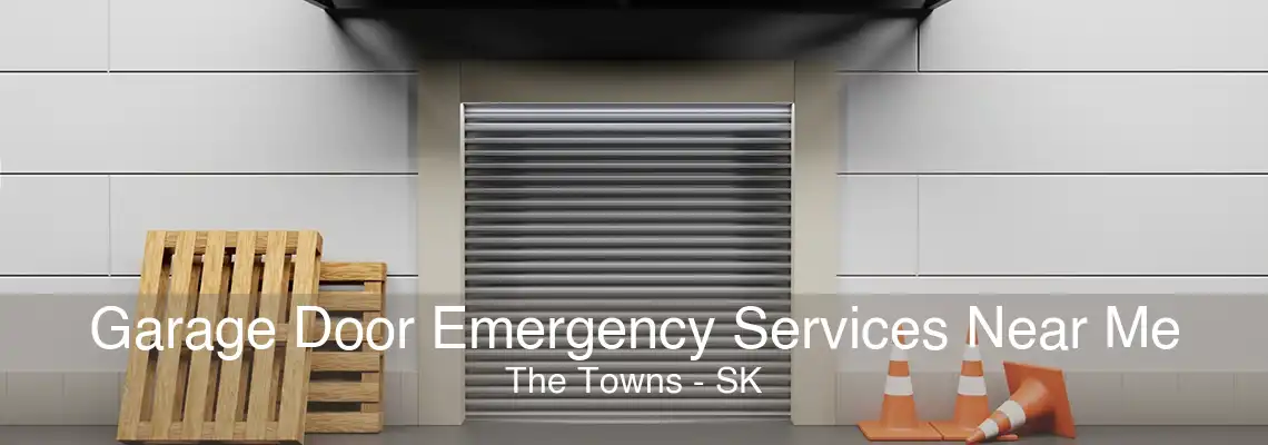 Garage Door Emergency Services Near Me The Towns - SK
