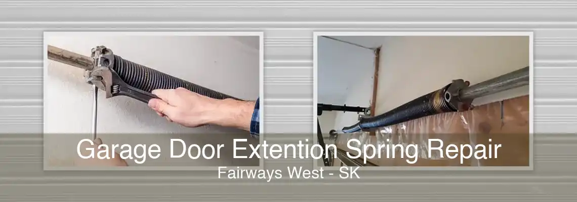 Garage Door Extention Spring Repair Fairways West - SK