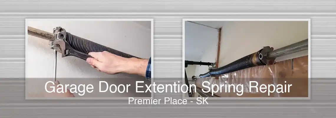 Garage Door Extention Spring Repair Premier Place - SK