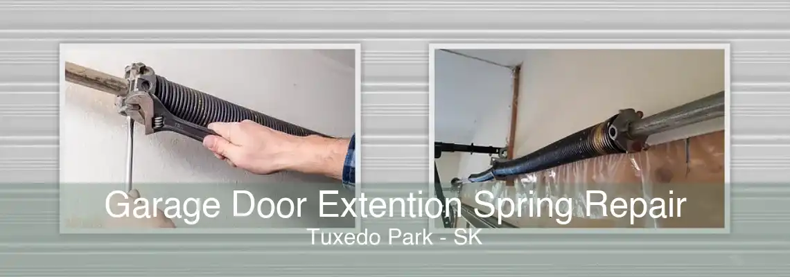 Garage Door Extention Spring Repair Tuxedo Park - SK