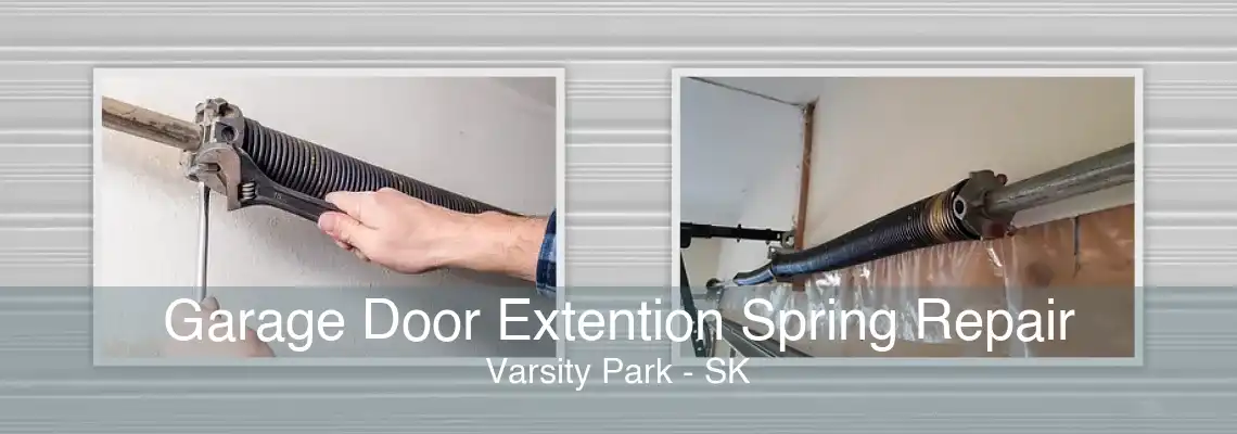 Garage Door Extention Spring Repair Varsity Park - SK