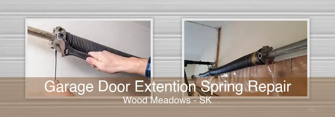 Garage Door Extention Spring Repair Wood Meadows - SK