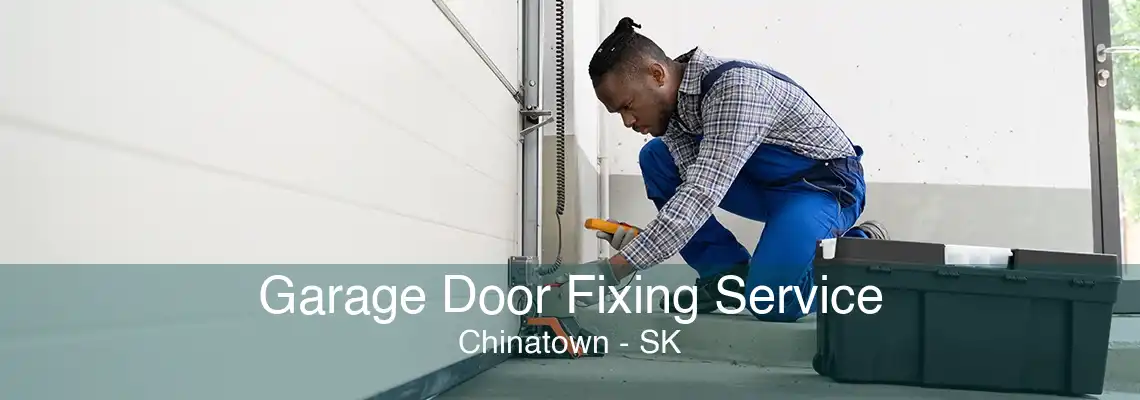 Garage Door Fixing Service Chinatown - SK