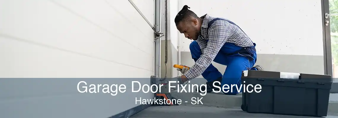 Garage Door Fixing Service Hawkstone - SK