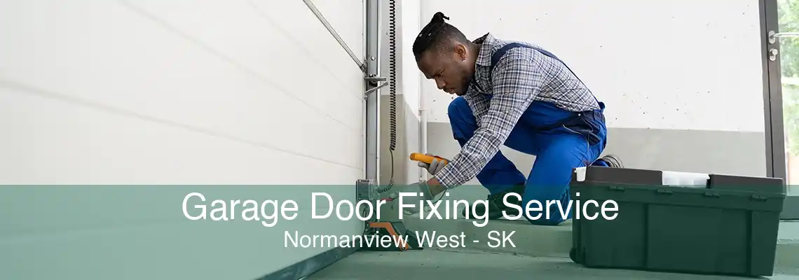 Garage Door Fixing Service Normanview West - SK