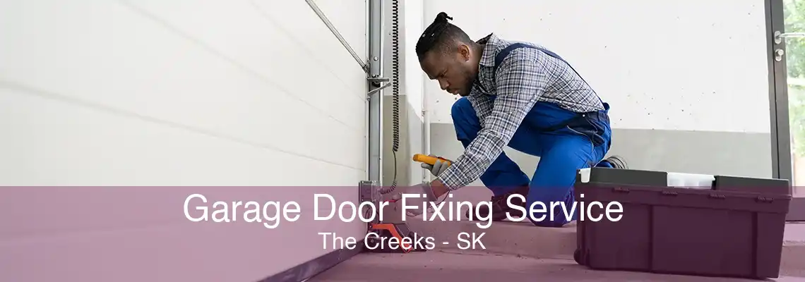 Garage Door Fixing Service The Creeks - SK