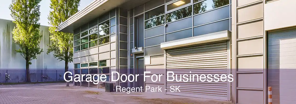 Garage Door For Businesses Regent Park - SK