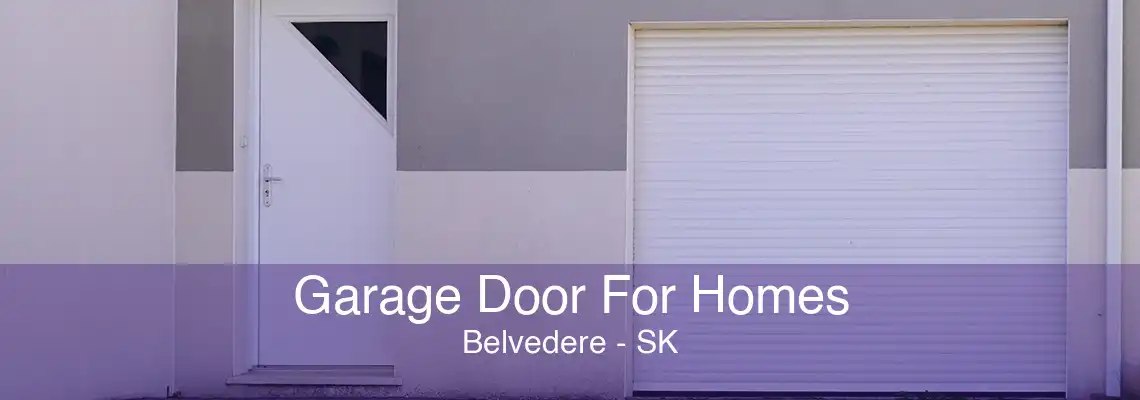Garage Door For Homes Belvedere - SK