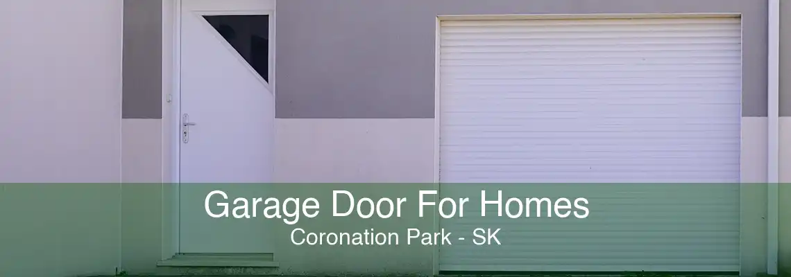 Garage Door For Homes Coronation Park - SK