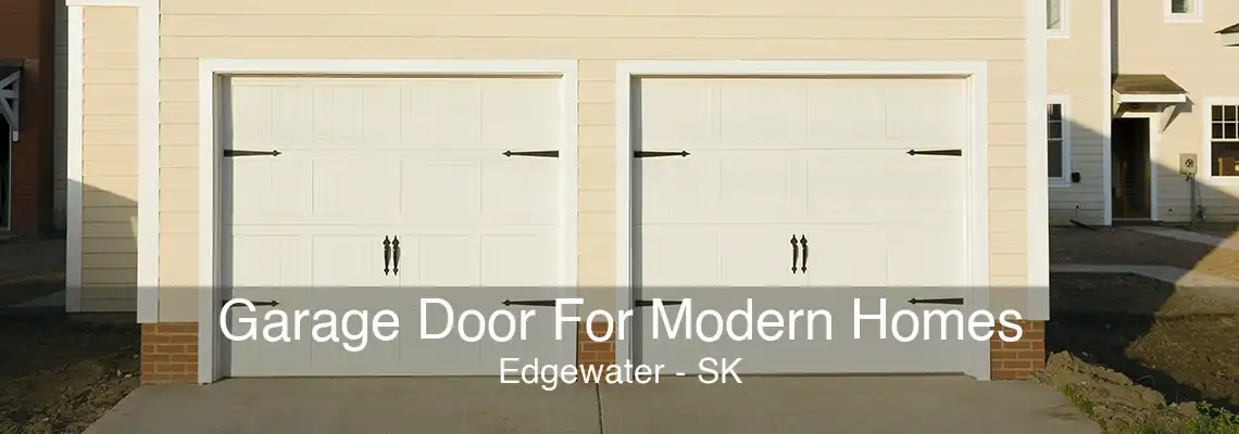 Garage Door For Modern Homes Edgewater - SK