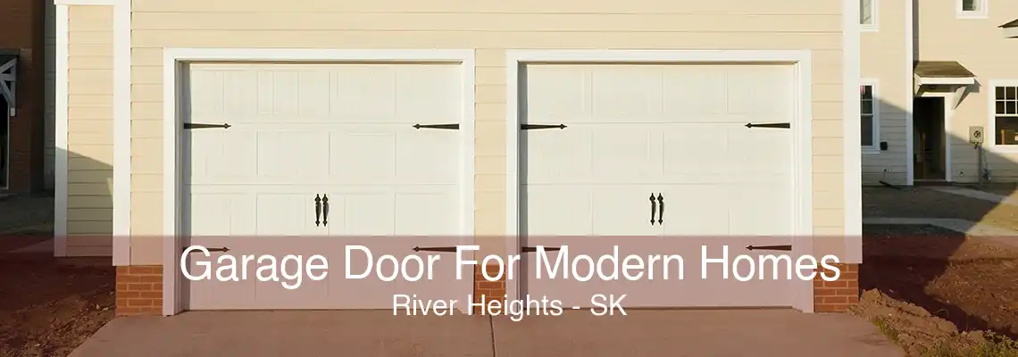 Garage Door For Modern Homes River Heights - SK