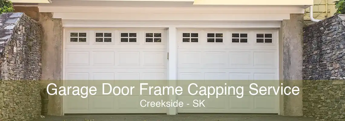 Garage Door Frame Capping Service Creekside - SK