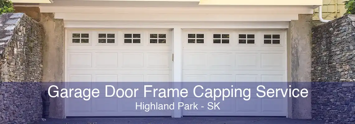 Garage Door Frame Capping Service Highland Park - SK