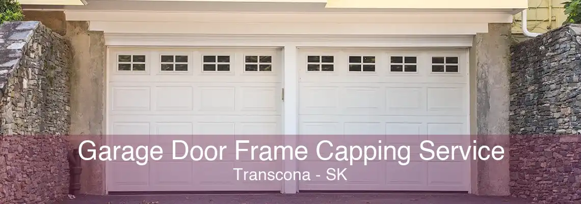 Garage Door Frame Capping Service Transcona - SK