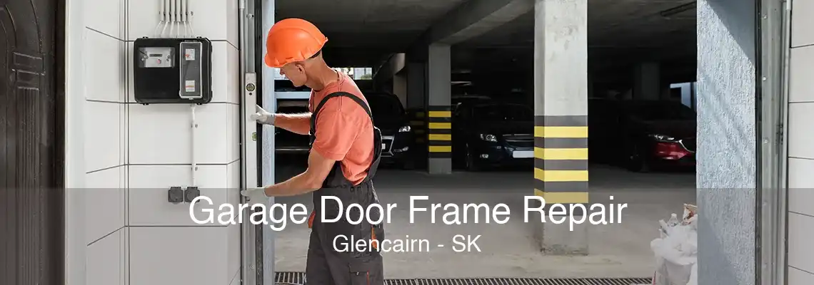 Garage Door Frame Repair Glencairn - SK