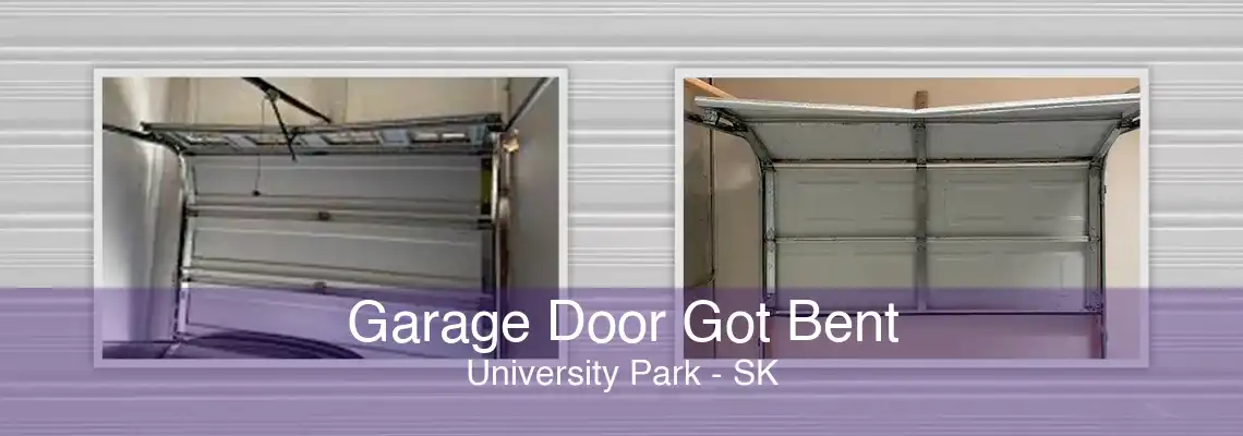 Garage Door Got Bent University Park - SK
