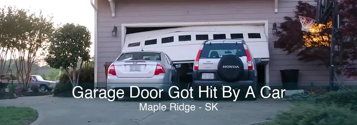 Garage Door Got Hit By A Car Maple Ridge - SK